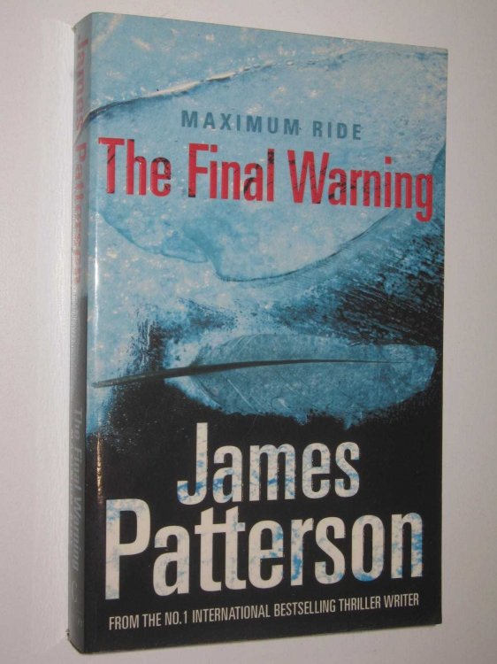 The Final Warning - Maximum Ride Series #4