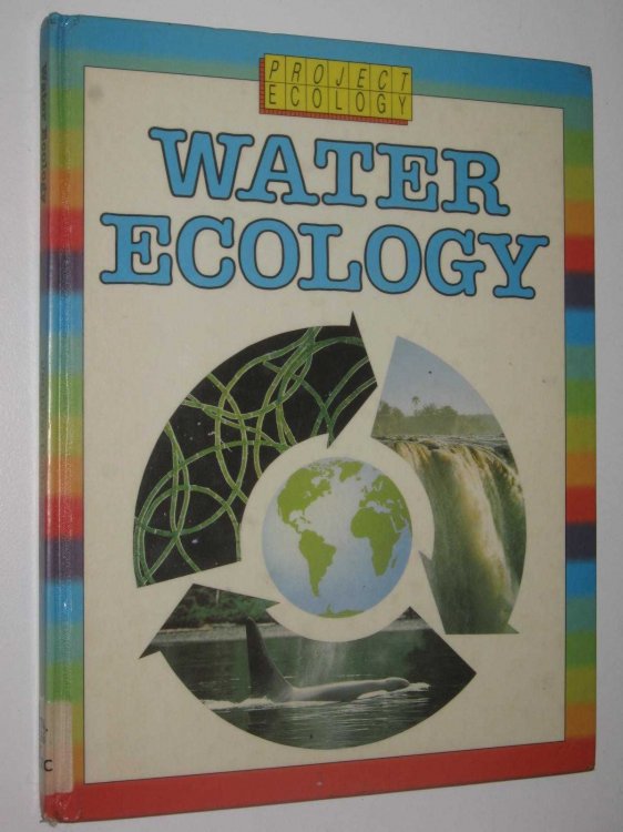 Water Ecology - Project Ecology Series