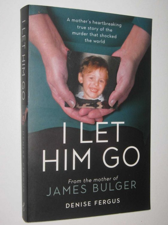 I Let Him Go