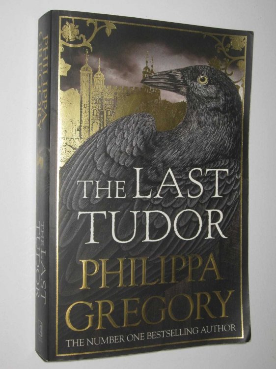 The Last Tudor - Plantagenet and Tudor Series #13
