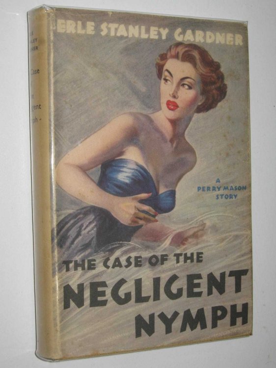 The Case of the Negligent Nymph - Perry Mason Series #35