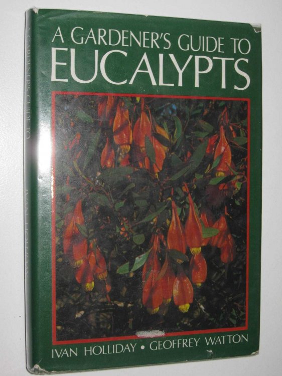 A Gardener's Guide to Eucalypts