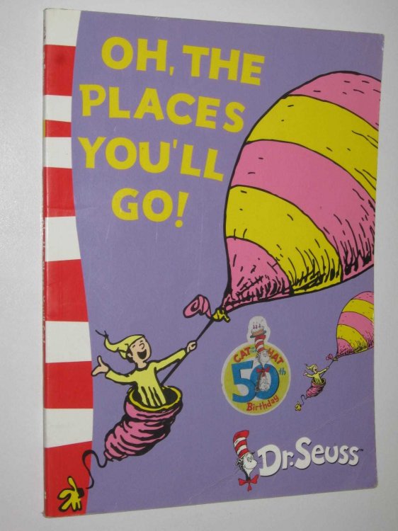 Oh, The Places You'll Go!