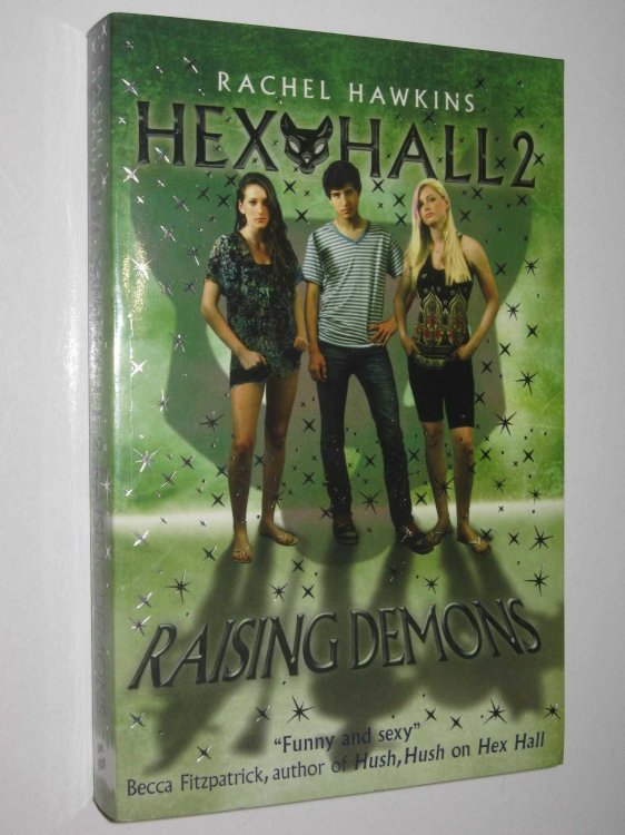 Raising Demons - Hex Hall Series #2