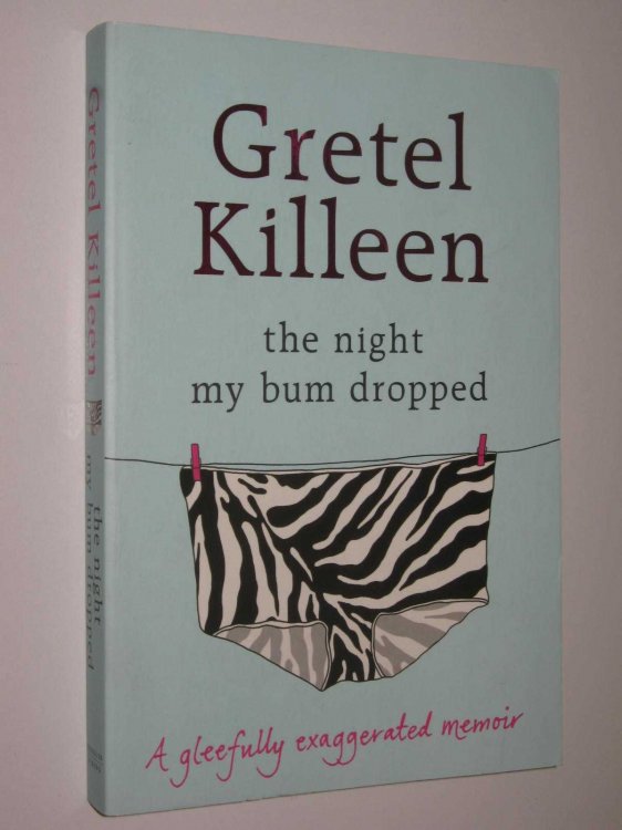 The Night My Bum Dropped