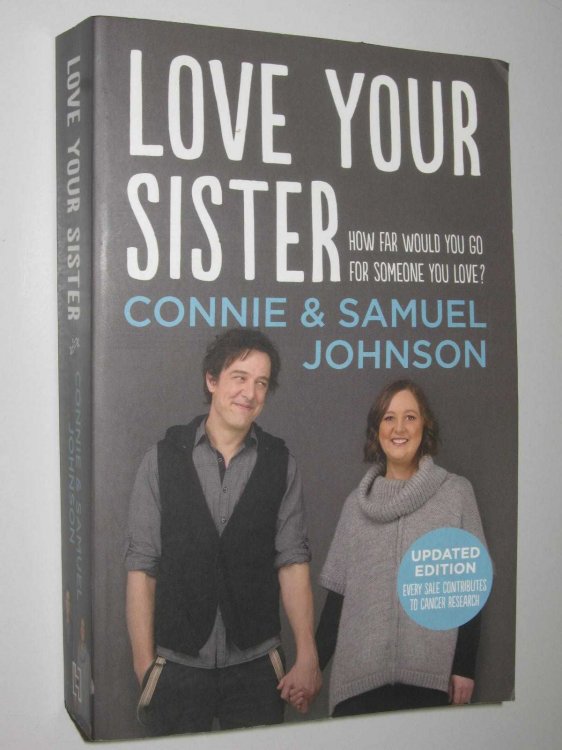 Love Your Sister : How Far Would You Go For Someone You Love