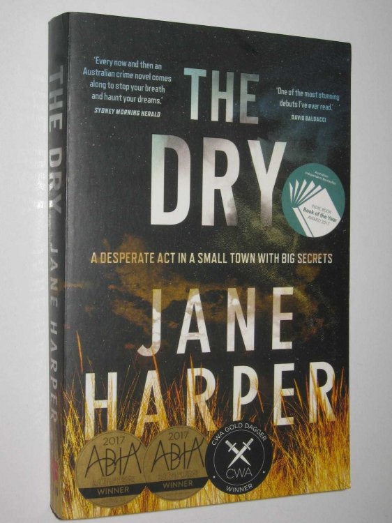 The Dry : Desperate Act In A Small Town With Big Secrets