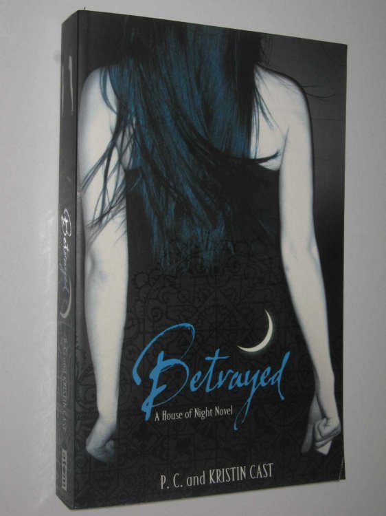 Betrayed - House of Night Series #2
