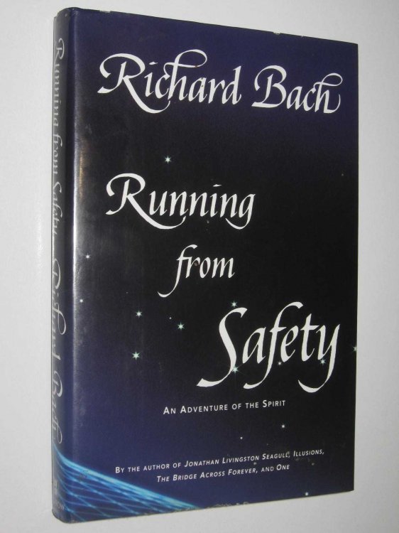 Running from Safety : An Adventure of the Spirit