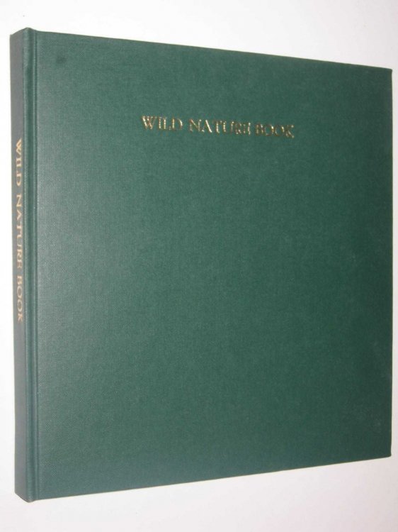 The Weekly Times Wild Nature Book : Melbourne Centenary Souvenir