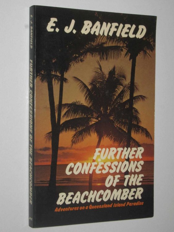 Further Confessions of the Beachcomber