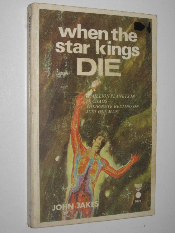 When the Star Kings Die - II Galaxy Series #1