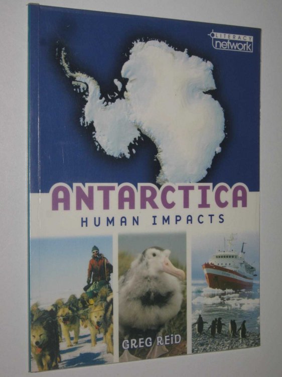 Antarctica Human Impacts - Literacy Network Series