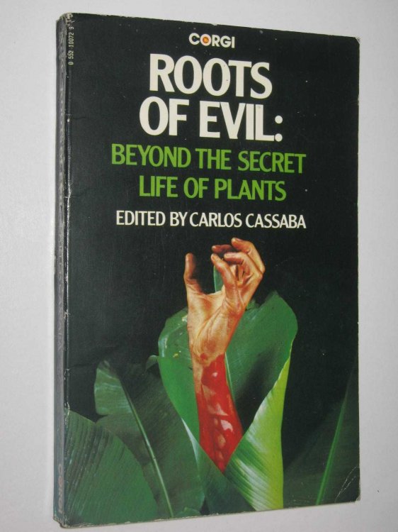 Roots of Evil : Beyond the Secret Life of Plants