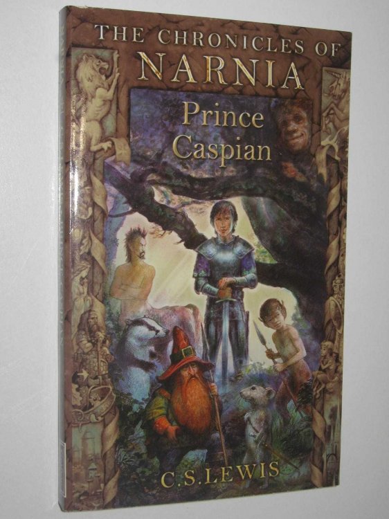 Prince Caspian - Chronicles of Narnia Series #4