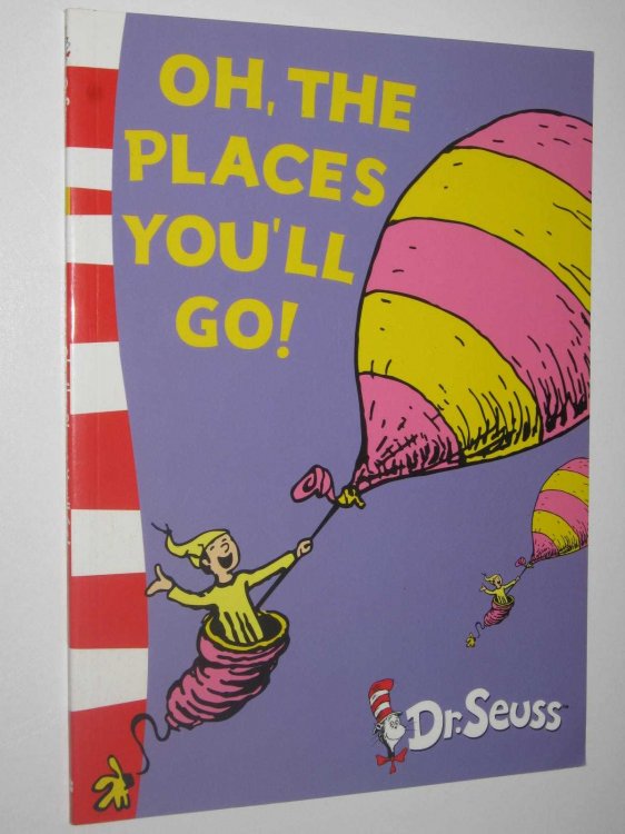 Oh, The Places You'll Go!