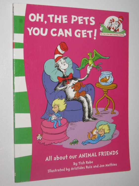 Oh, the Pets You Can Get! - The Cat in the Hat's Learning Series