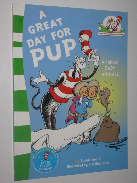 A Great Day for Pup - The Cat in the Hat's Learning Library