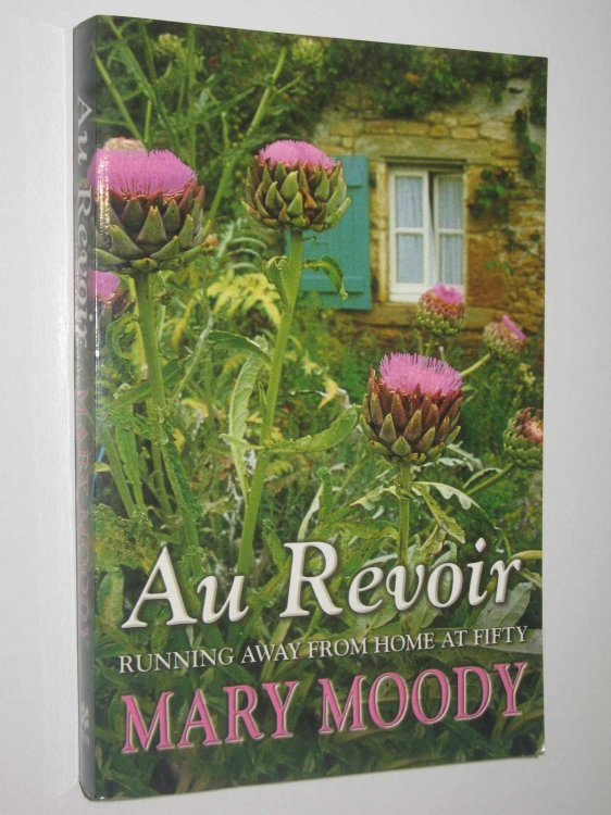 Au Revoir : Running Away from Home at Fifty