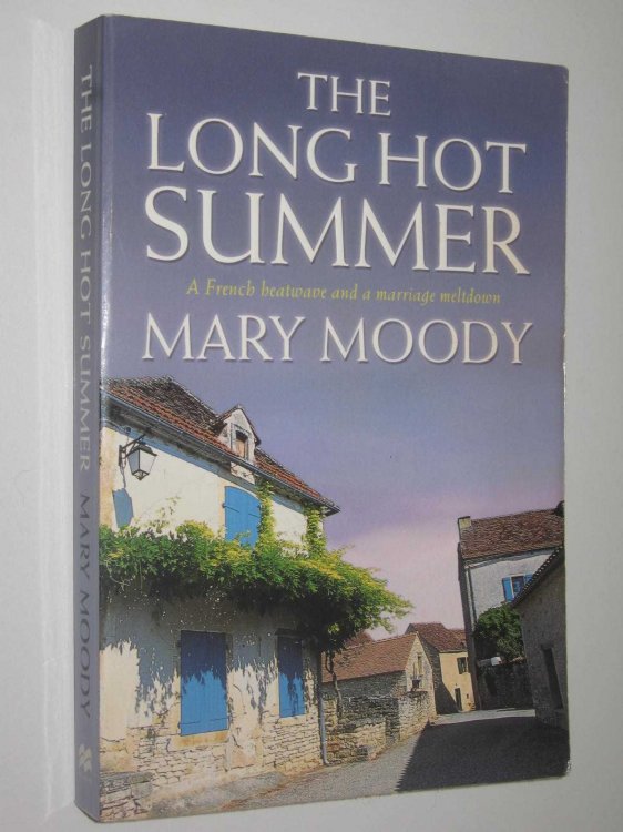 The Long Hot Summer : A French Heat Wave and a Marriage Meltdown