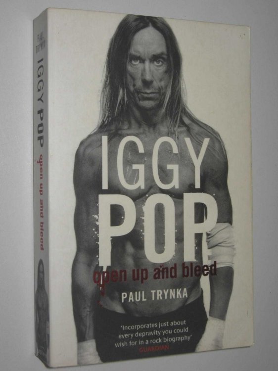 Iggy Pop: Open Up and Bleed