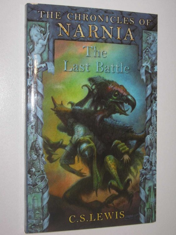The Last Battle - The Chronicles of Narnia Series #7