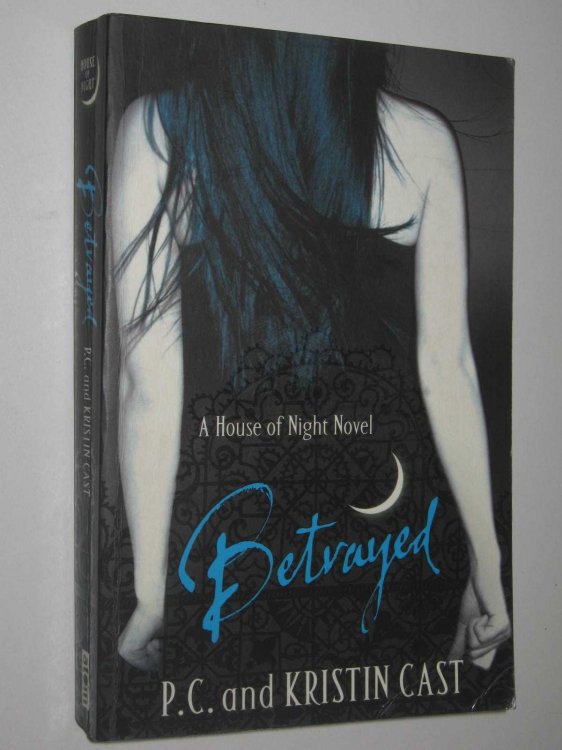 Betrayed - House of Night Series #2