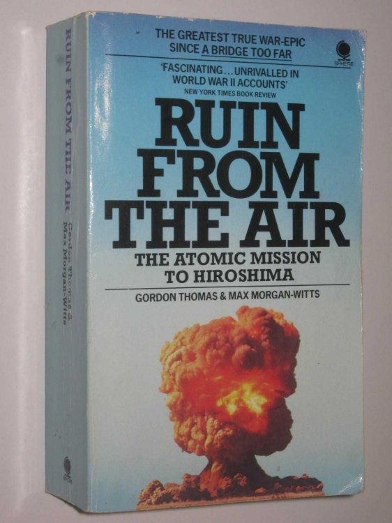 Ruin From The Air : The Atomic Mission To Hiroshima