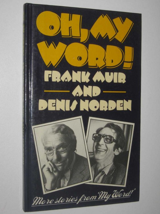 Oh, My Word! : A Fourth Collection of Stories from My Word!