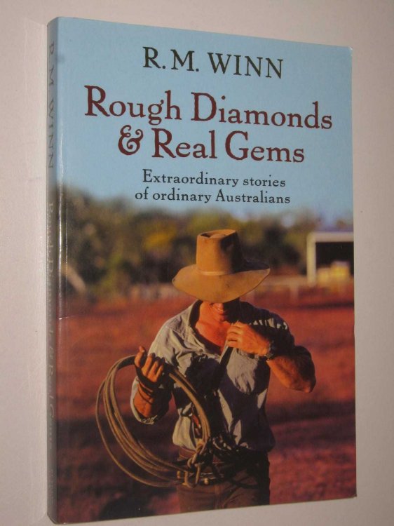 Rough Diamonds & Real Gems : Extraordinary Stories of Ordinary Australians