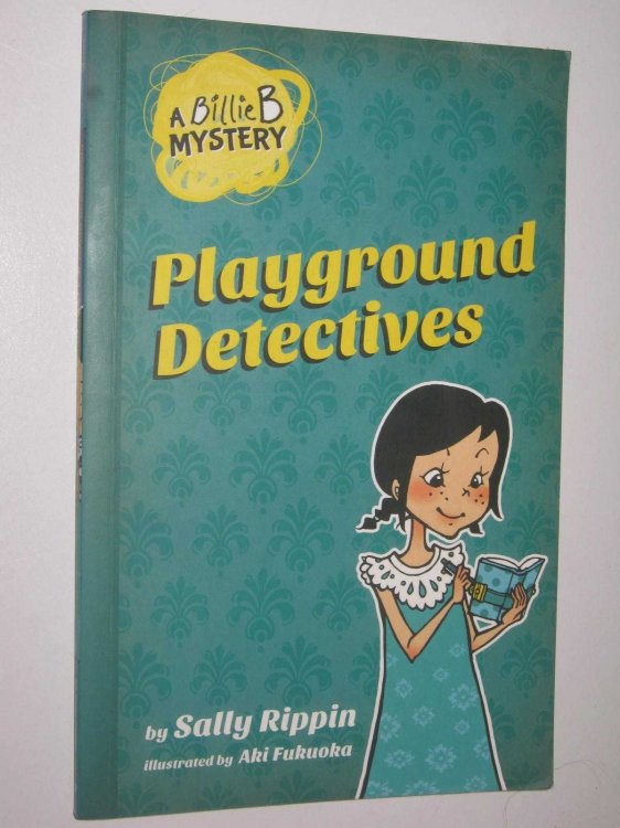 Playground Detectives - Billie B Mystery Series #3
