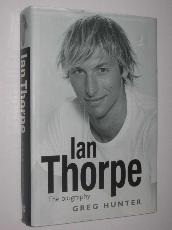 Ian Thorpe : The Biography