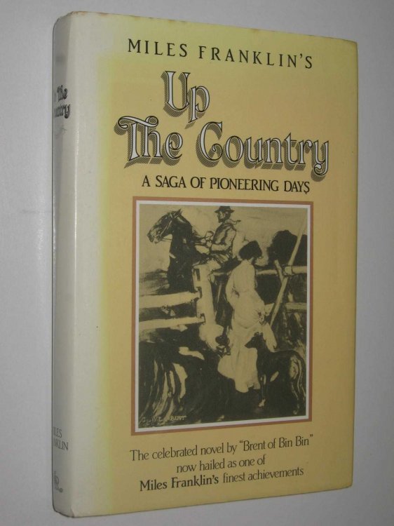Up the Country : A Saga of Pioneering Days
