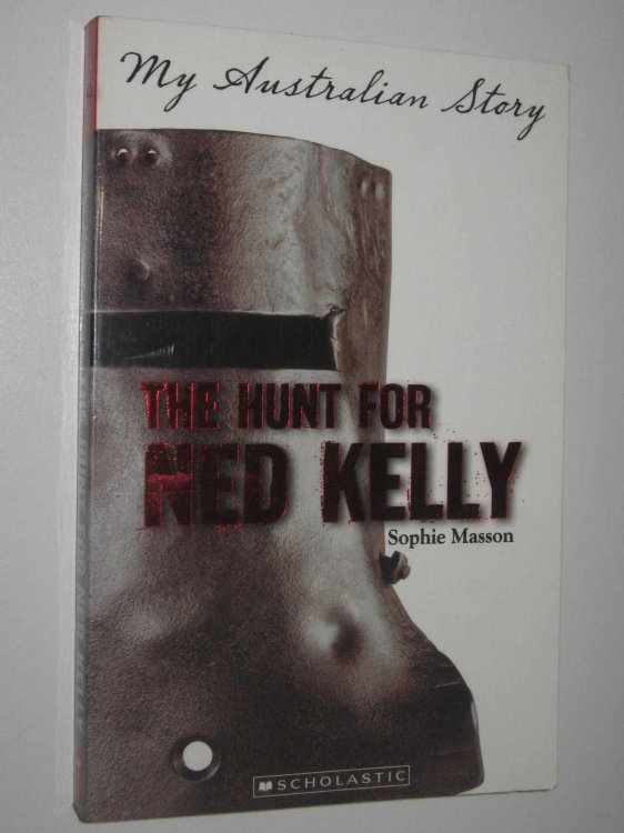 The Hunt for Ned Kelly - My Australian Story Series