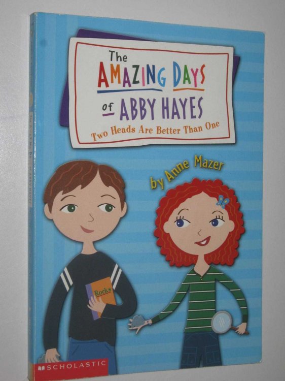 Two Heads Are Better Than One - The Amazing Days of Abby Hayes Series #7