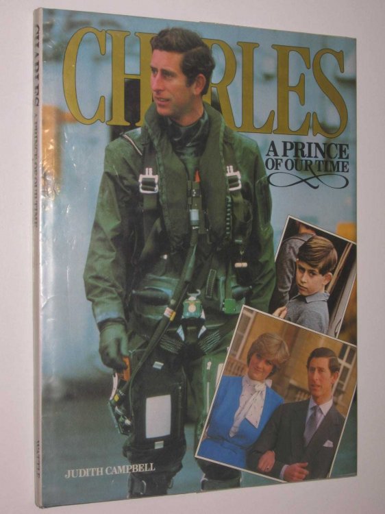 Charles: A Prince of Our Time
