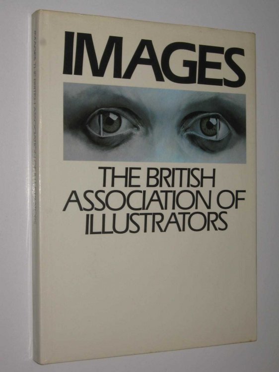 Images 1981-82: British Association of Illustrators Sixth Annual