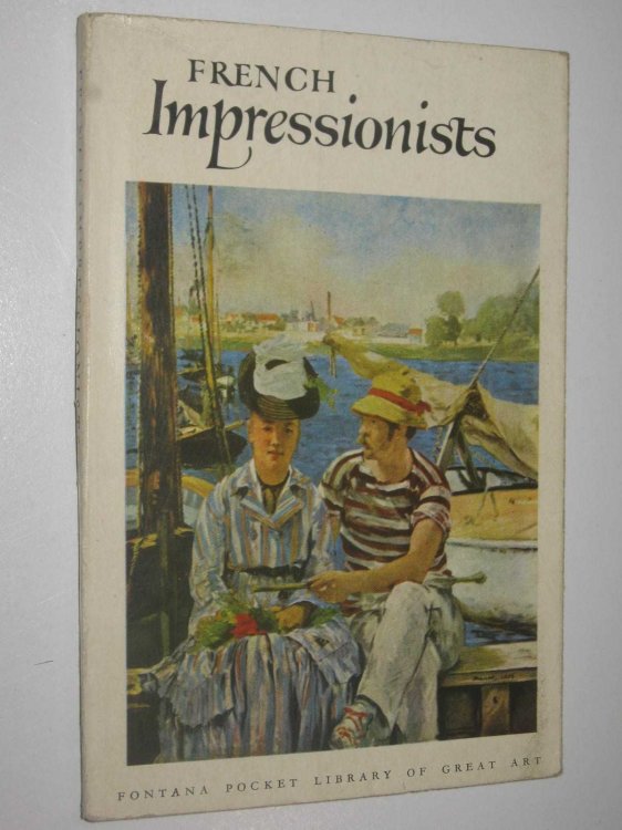 French Impressionists and Their Circle - Fontana Pocket Library of Great Art
