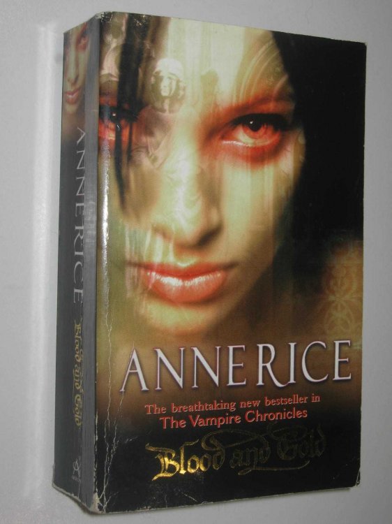 Blood And Gold - The Vampire Chronicles Series #8