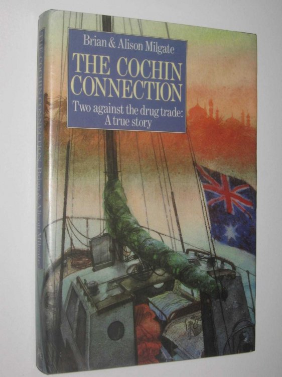 The Cochin Connection : Two Against the Drug Trade: A True Story