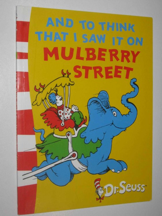 And To Think That I Saw It On Mulberry Street