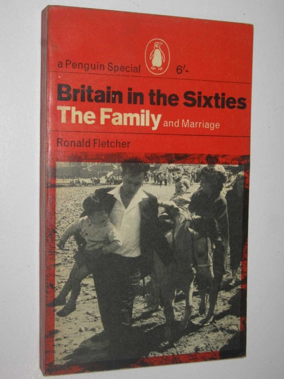 Britain in The Sixties: The Family and Marriage