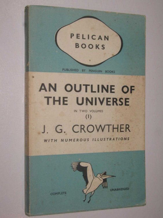An Outline Of The Universe : Volume One