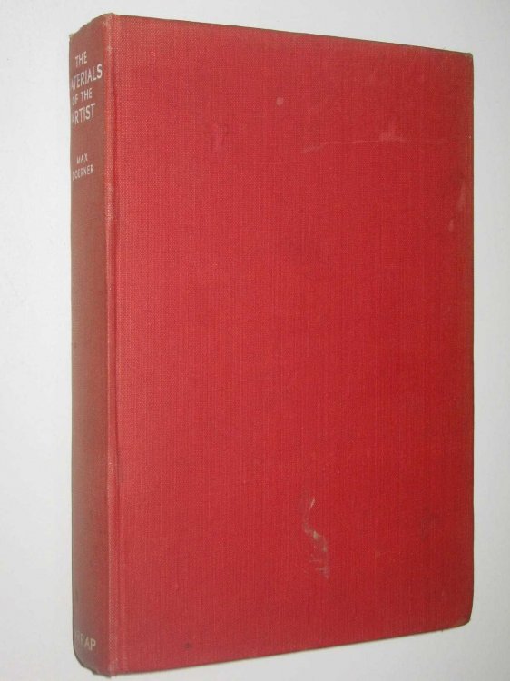 The Materials of the Artist and Their Use in Painting, with Notes on the Techniques of the Old Masters