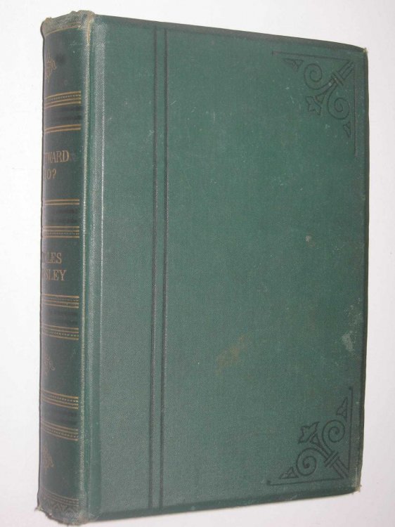 Westward Ho! : or, the Voyages and Adventures of Sir Amyas Leigh, Knight in the Reign of Queen Elizabeth