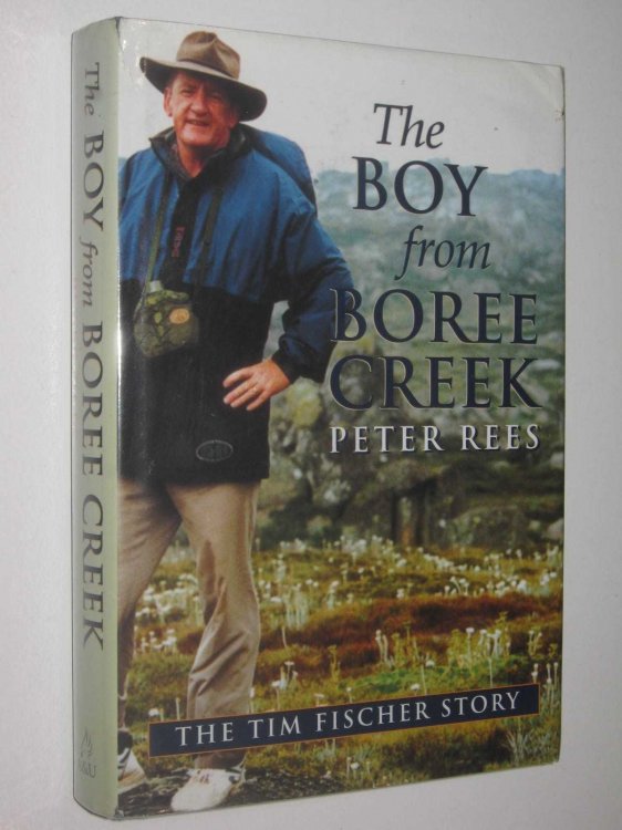 The Boy from Boree Creek : The Tim Fischer Story