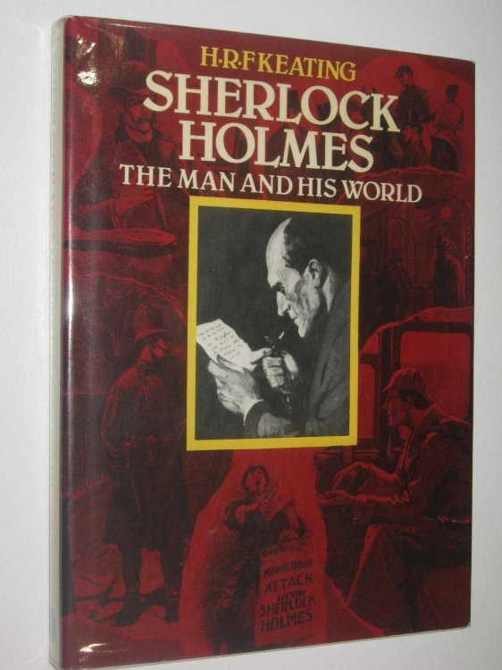 Sherlock Holmes : The Man and his Word