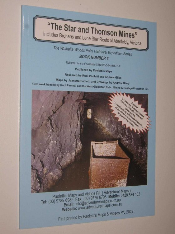 The Star and Thomson Mines - Walhalla-Woods Point Historical Expedition Series #6