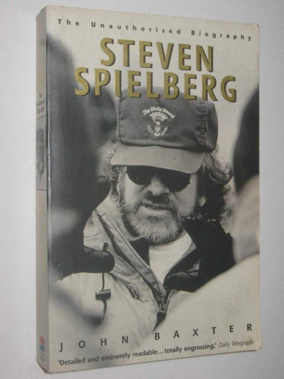 Steven Spielberg : Unauthorised Biography