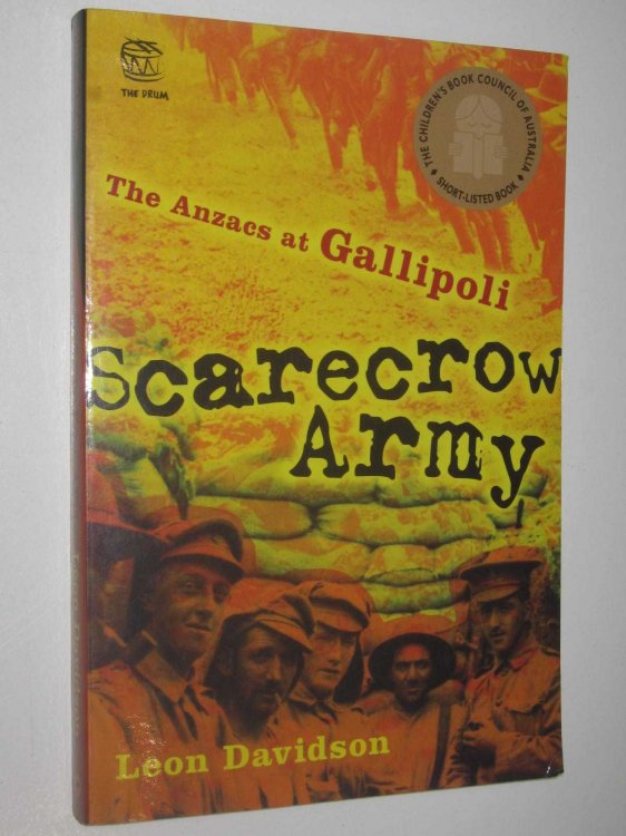 Scarecrow Army : The Anzacs at Gallipoli